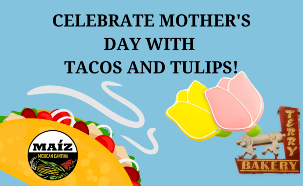 Make Mother’s Day special with tacos and tulips