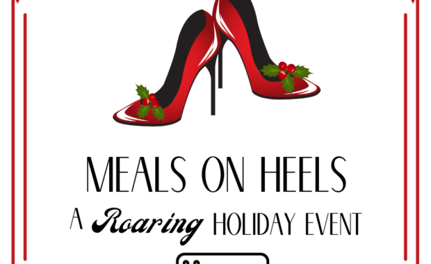 Tickets on sale now for Meals on Heels: A Roaring Holiday Event!