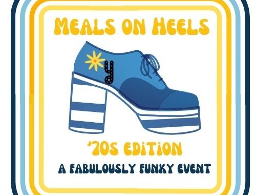 Tickets on sale now for Meals on Heels: ’70s Edition